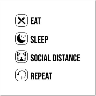 Eat sleep social distance repeat Posters and Art